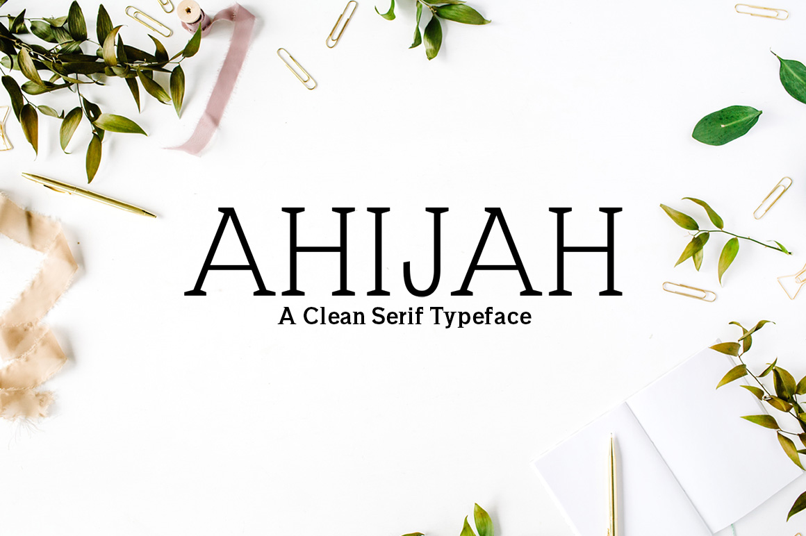 Ahijah: A Serif Font for Modern Campaigns