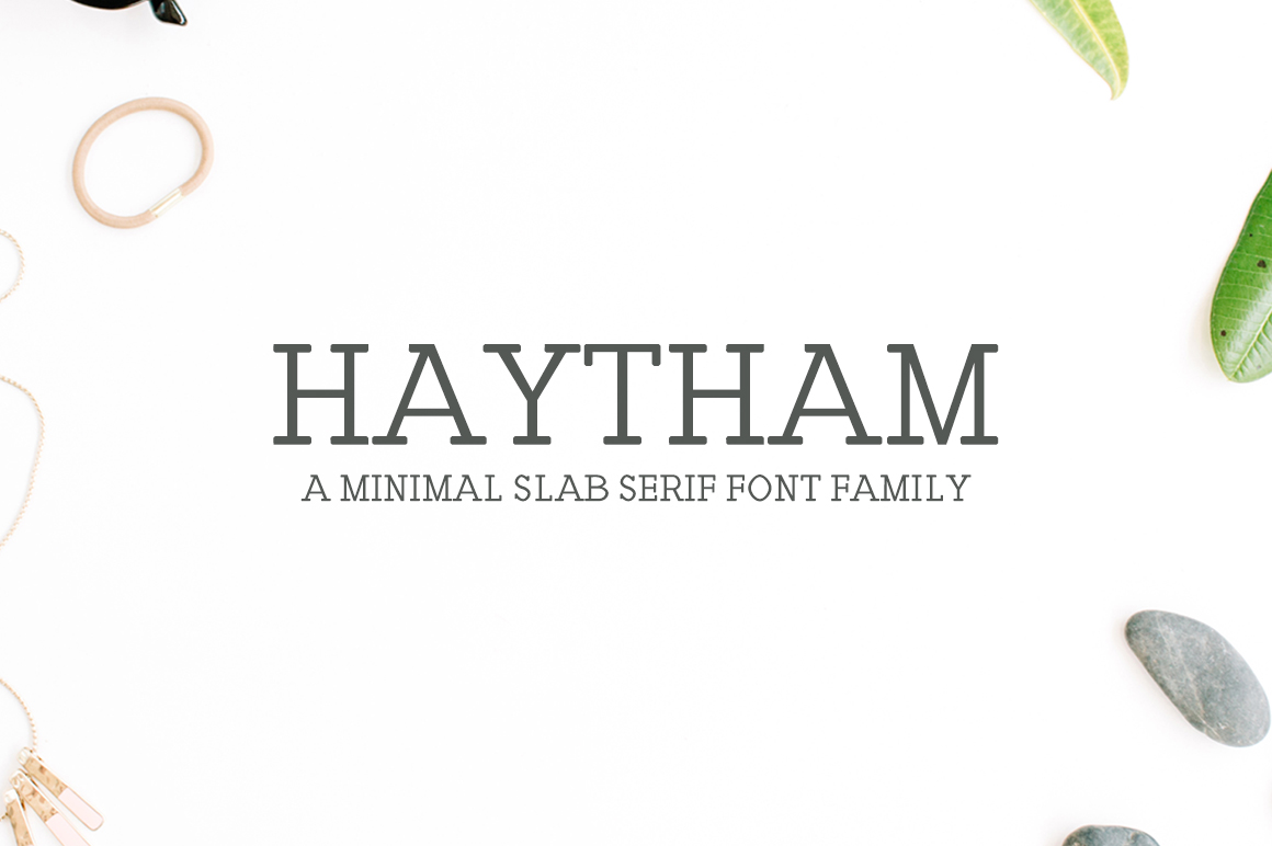 Haytham: A Slab Serif for Creative Projects