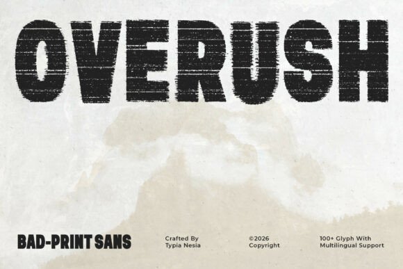 Overush: A Raw, Rugged Display Font