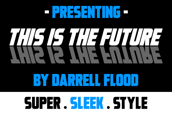 This Is The Future: A Modern Sans Serif for Digital Design
