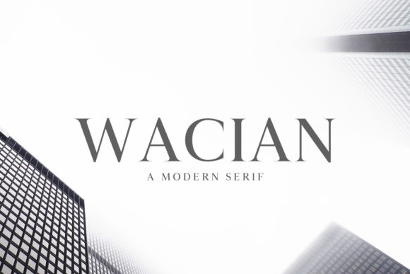Wacian Family: A Modern Serif Font for Consistent Branding
